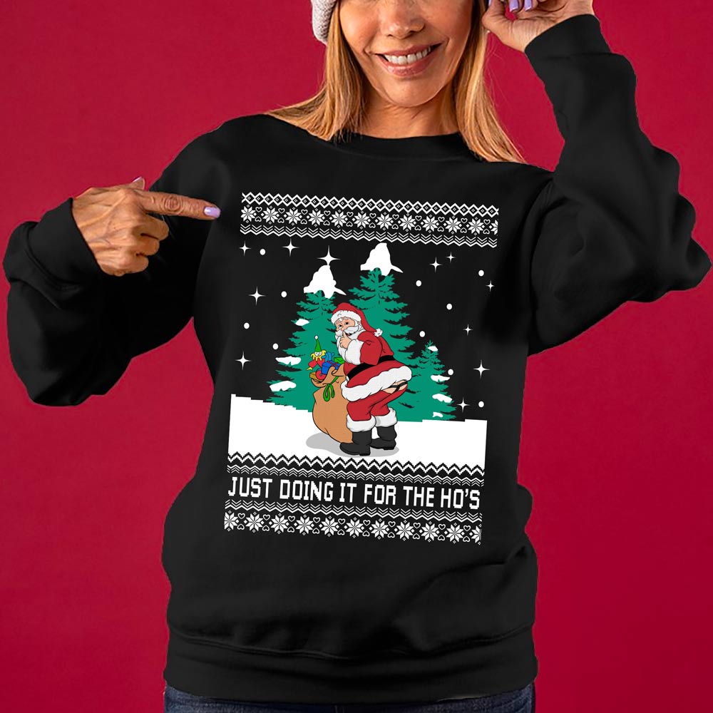 Funny Santa Just Doing It For The Ho's Women's Ugly Sweater