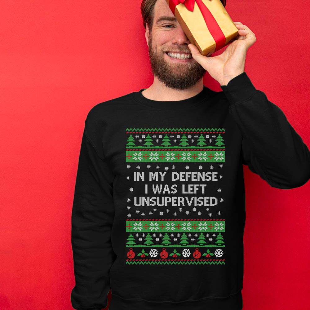 In My Defense I Was Left Unsupervised Christmas Sweater Men
