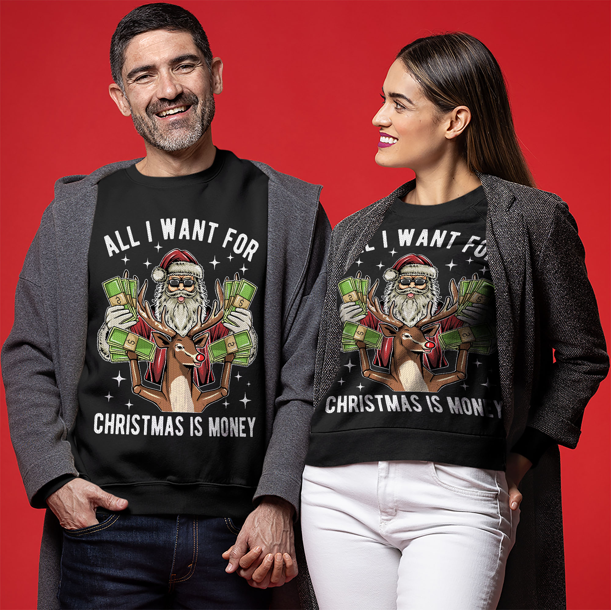 All I Want For Christmas Is Money Ugly Christmas Sweater