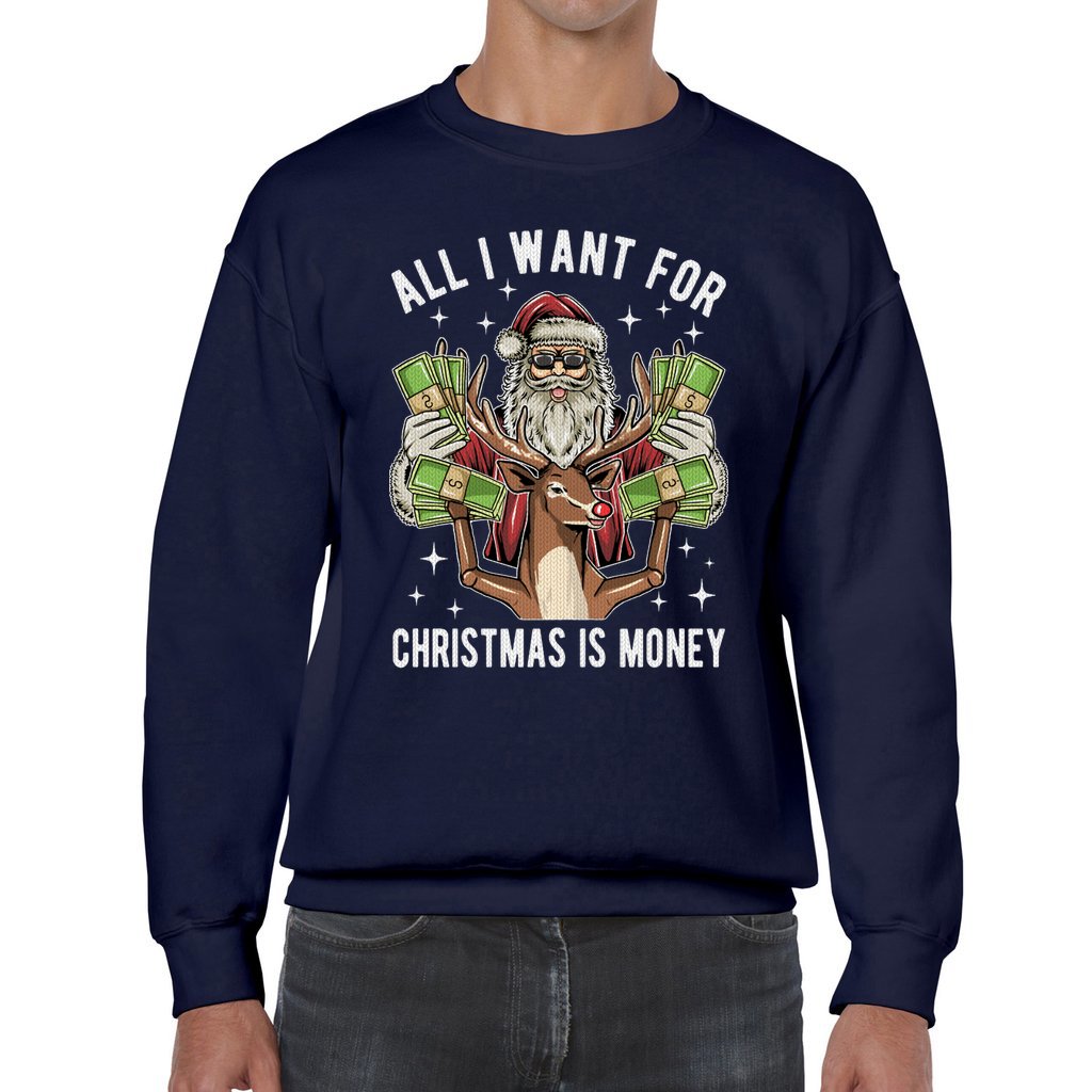 All I Want For Christmas Is Money Ugly Christmas Sweater - Image 7